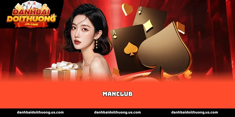 Tổng quan về sức hút của cổng game ManClub hiện nay